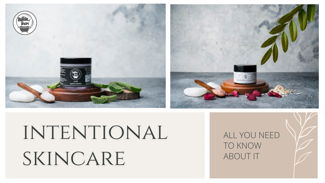 INTENTIONAL SKINCARE: ALL YOU NEED TO KNOW ABOUT IT